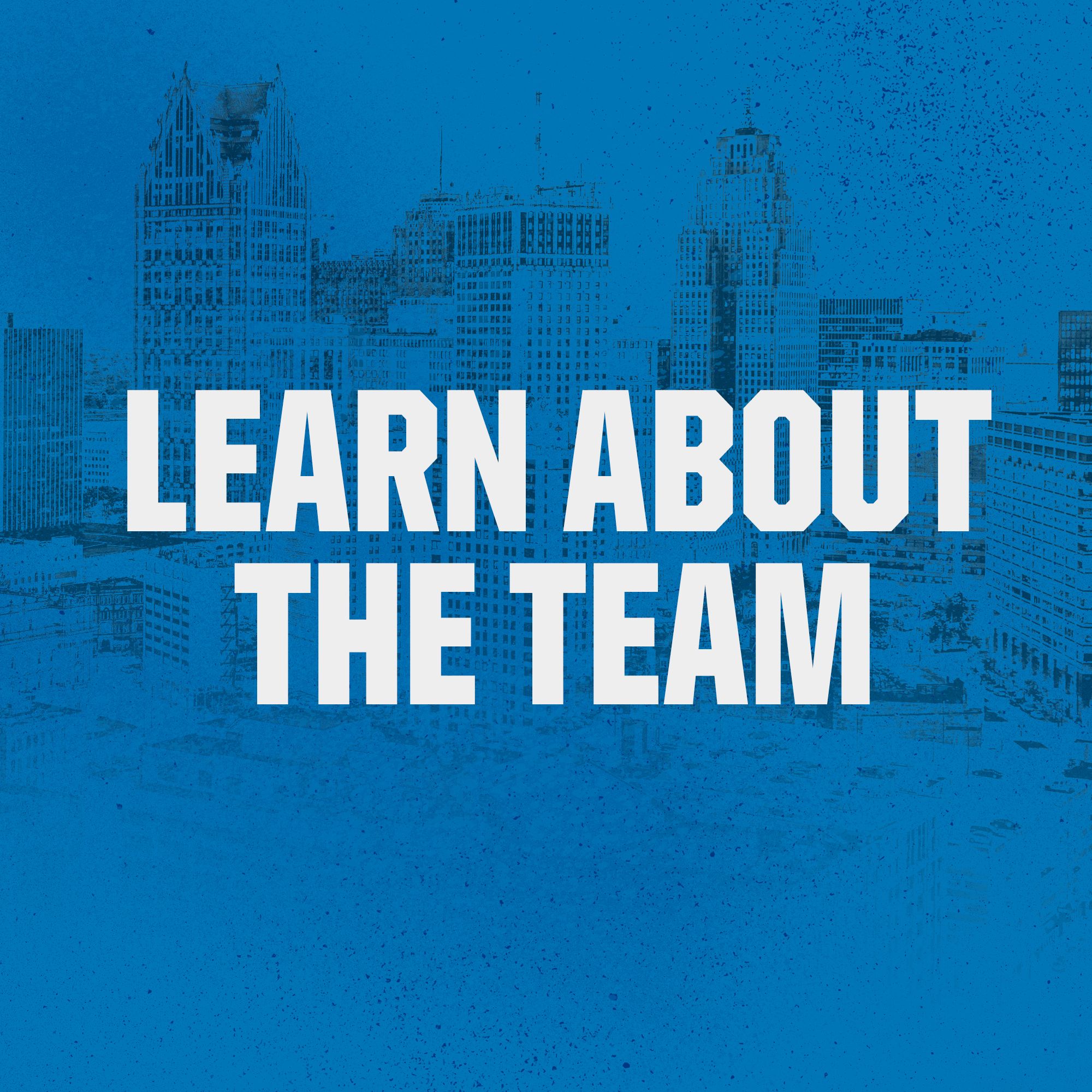 Click here to learn more about the team