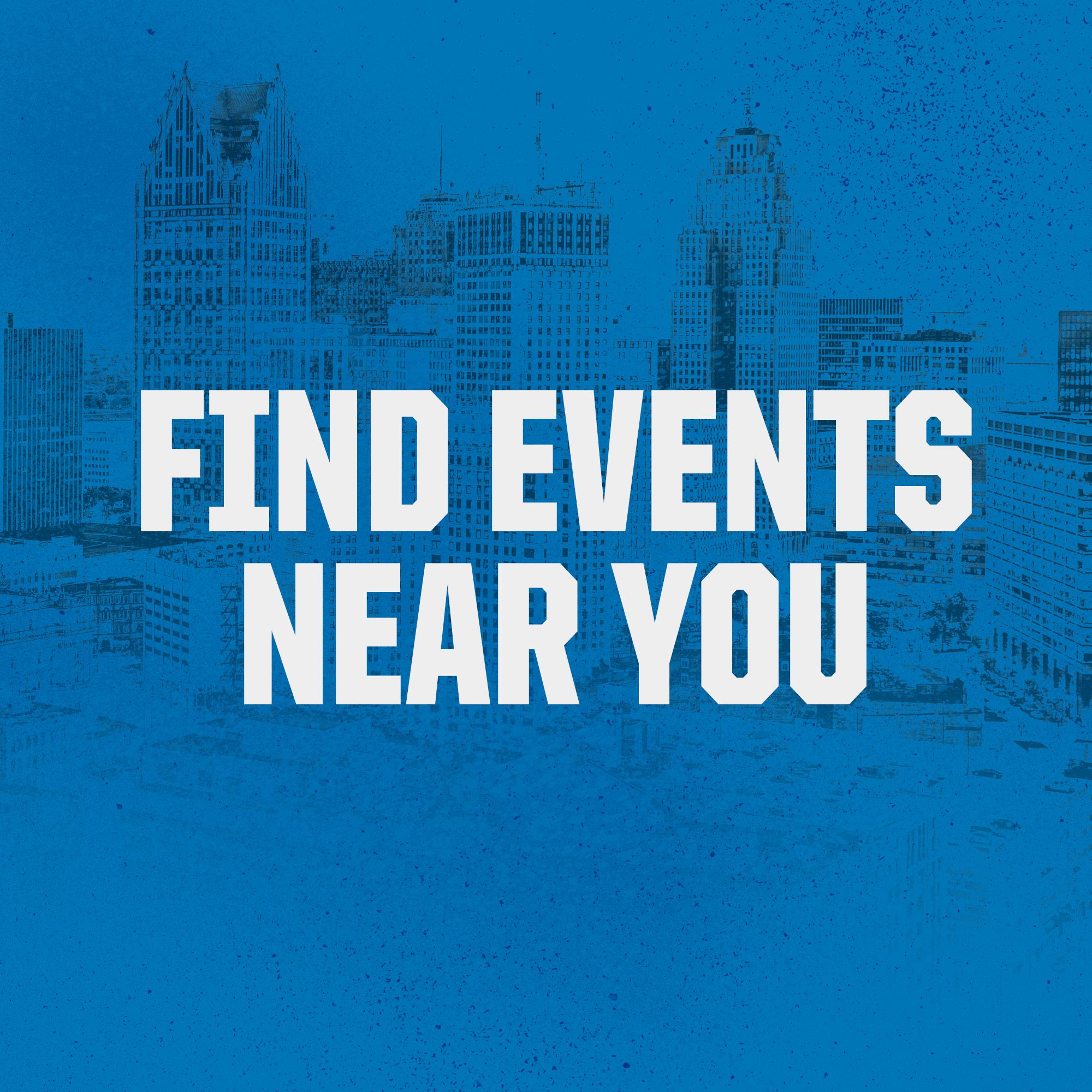 Click here to Find Events Near You