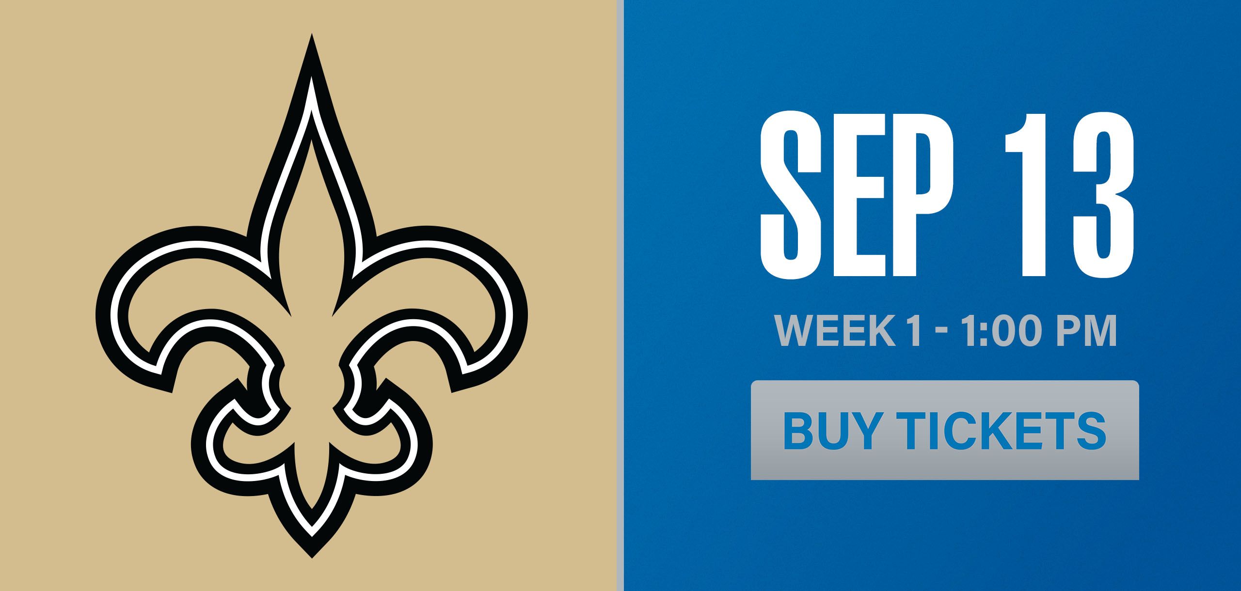 Regular Season Week 1 Saints vs Lions Buy Tickets