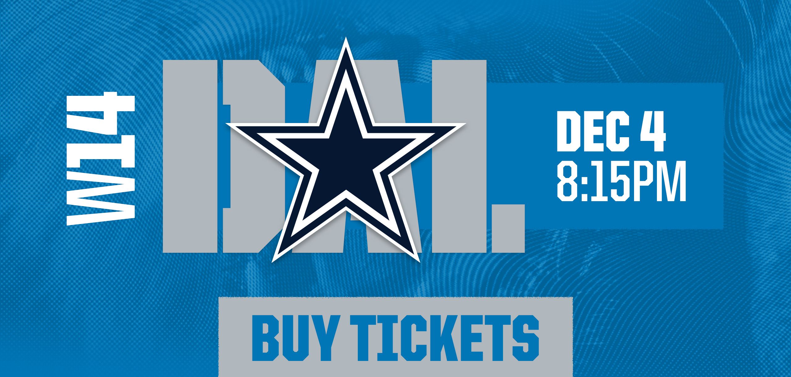 Regular Season Week 14 Cowboys vs Lions Buy Tickets