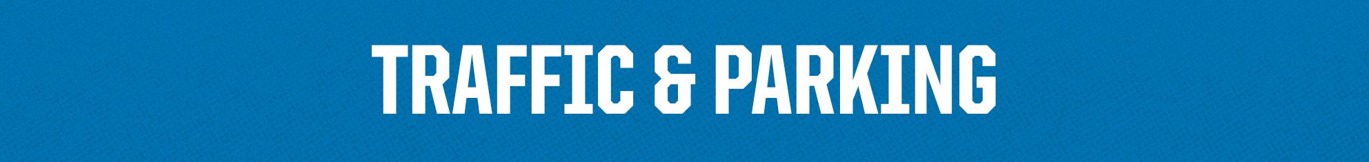 Traffic and Parking Header