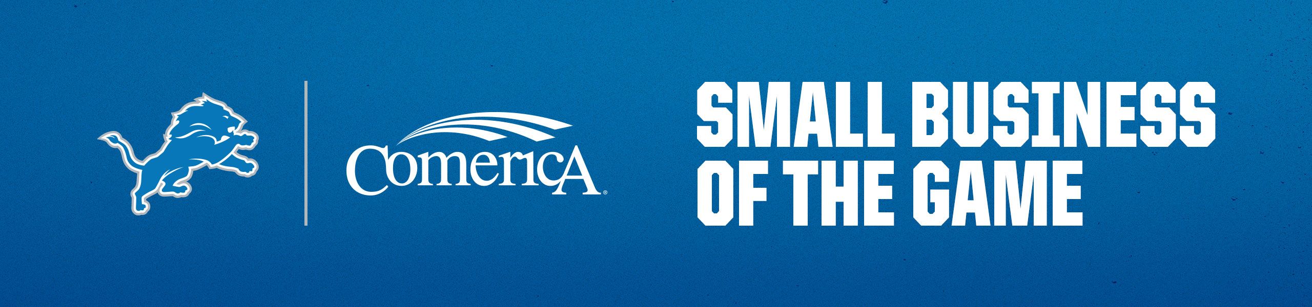 Detroit Lions Comerica Small Business of the Game Header