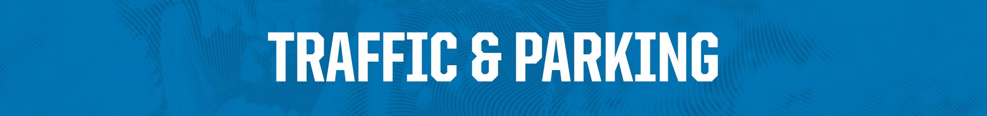 Traffic and Parking Header