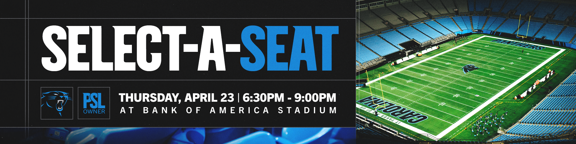 Join us at our Select‑A‑Seat event for PSLs/Season Tickets!