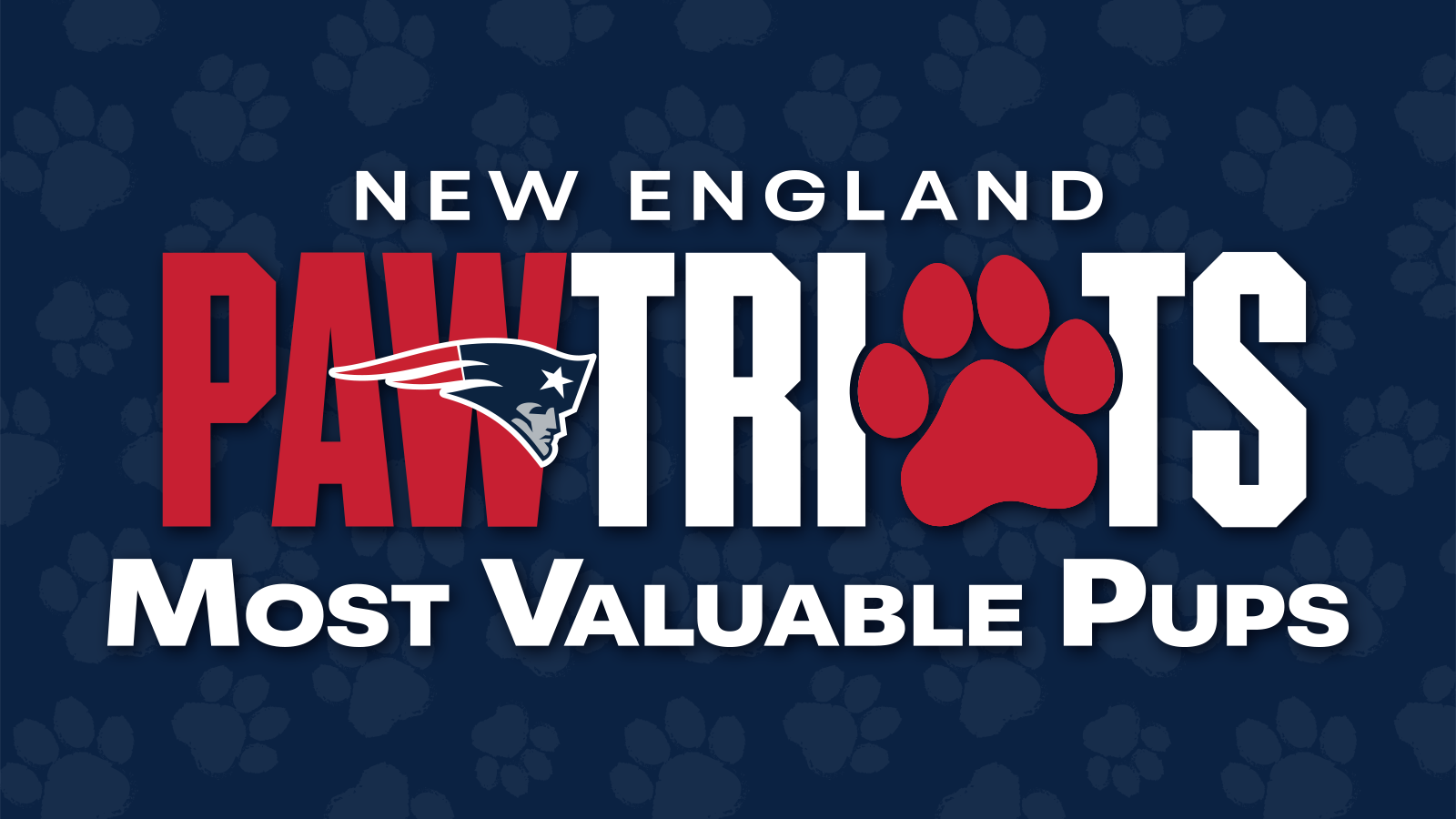 Pawtriots Most Valuable Pups (MVPs)