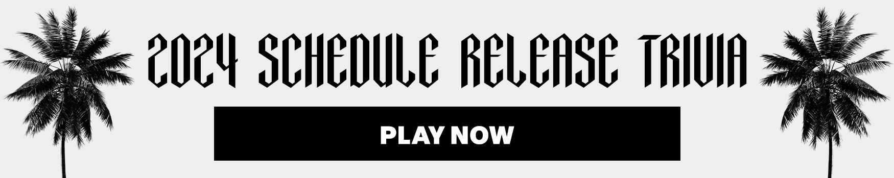 2024 Schedule Release Trivia - Play Now