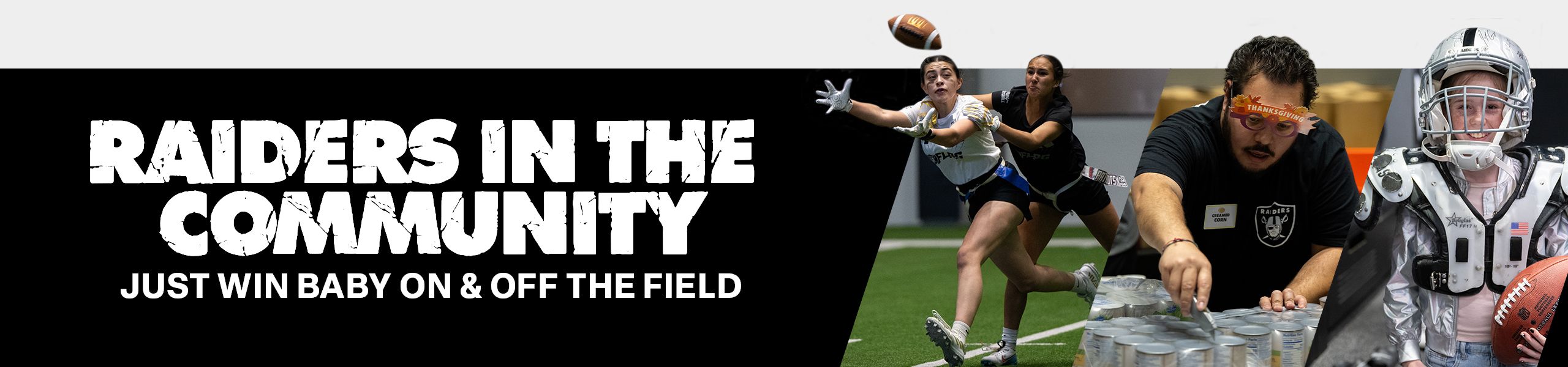 Raiders in the Community - Just Win Baby On and Off the Field