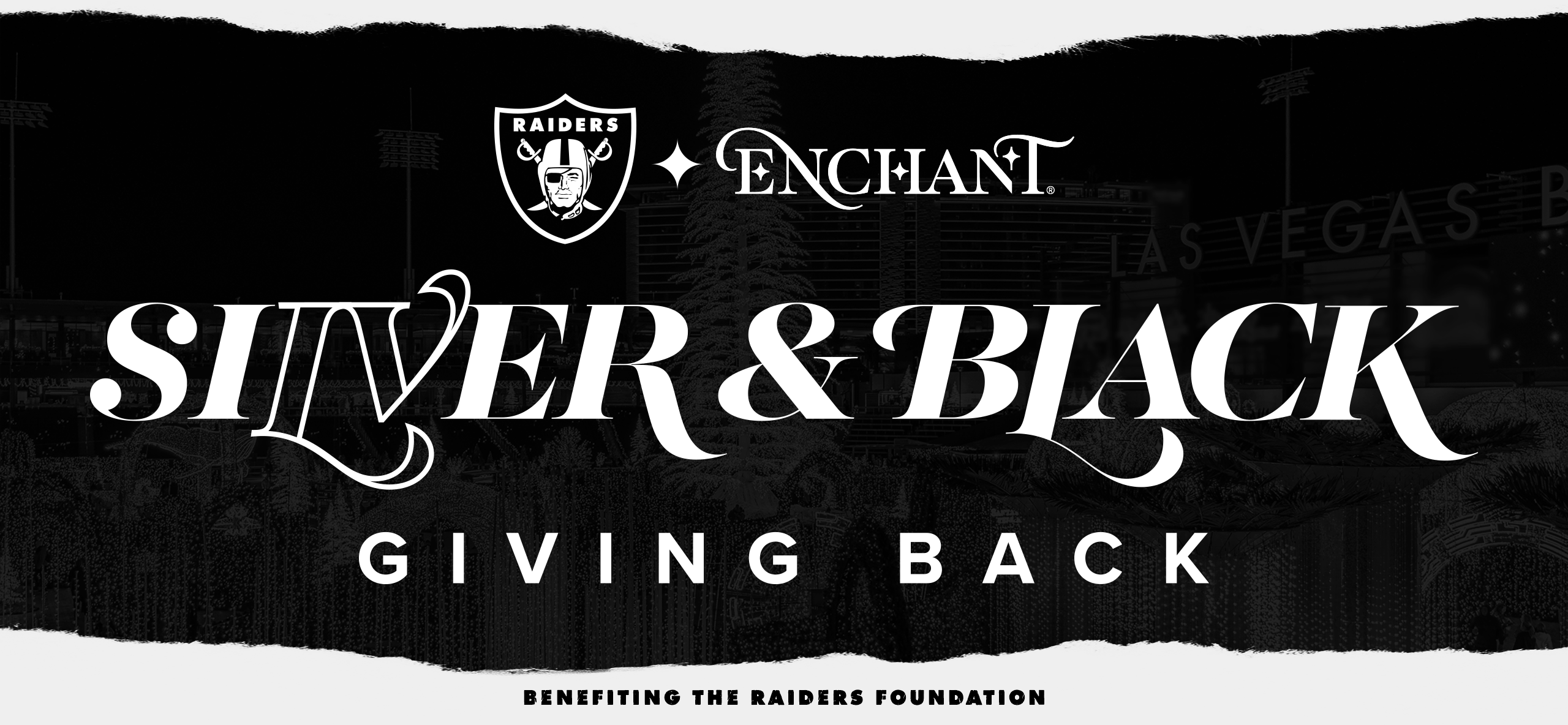 Enchant - Silver & Black Giving Back - Benefiting the Raiders Foundation