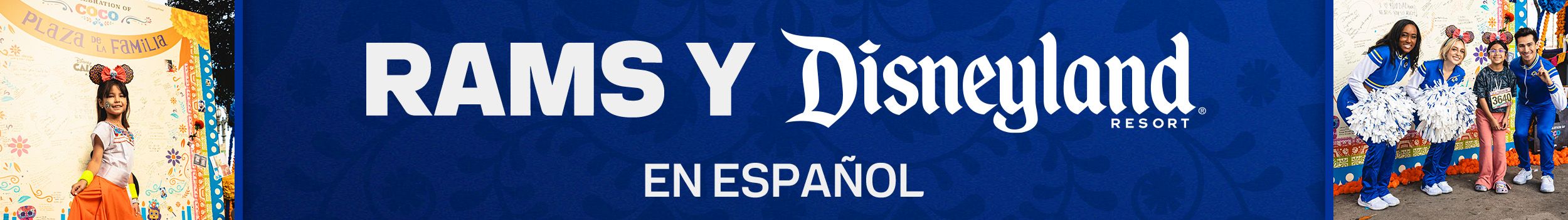 2024-rams-disneyland-spanish-header-2500x350