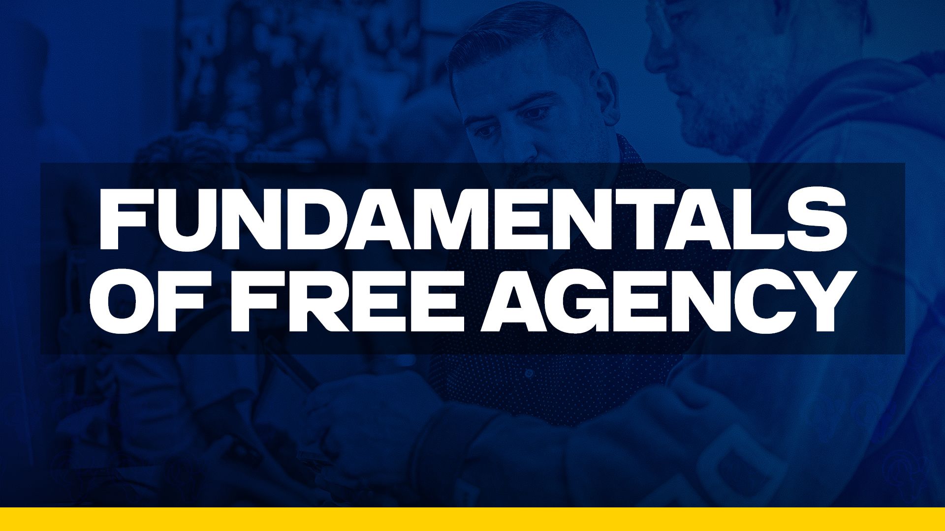 FUNDAMENTALS OF FREE AGENCY
