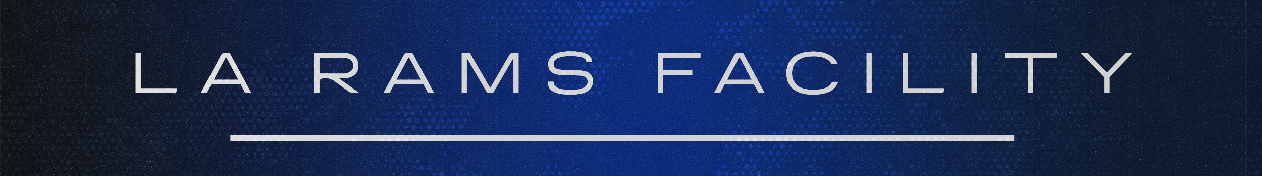 2025-rams-village-la-rams-facility-header