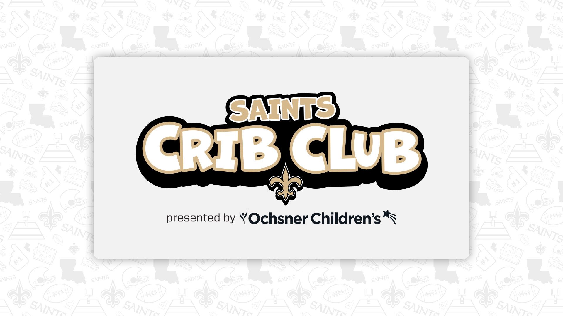 LEARN MORE ABOUT SAINTS CRIB CLUB