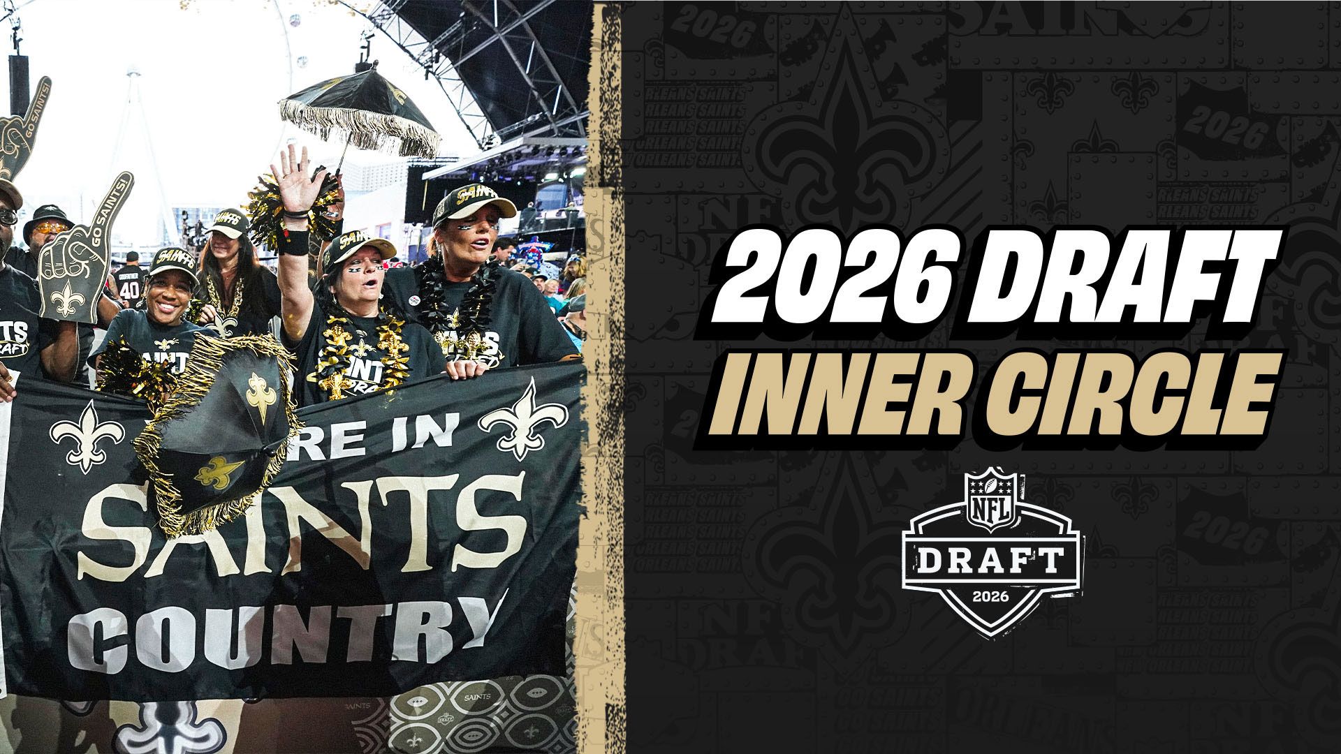 REPRESENT THE SAINTS LIVE AT THE 2026 NFL DRAFT!