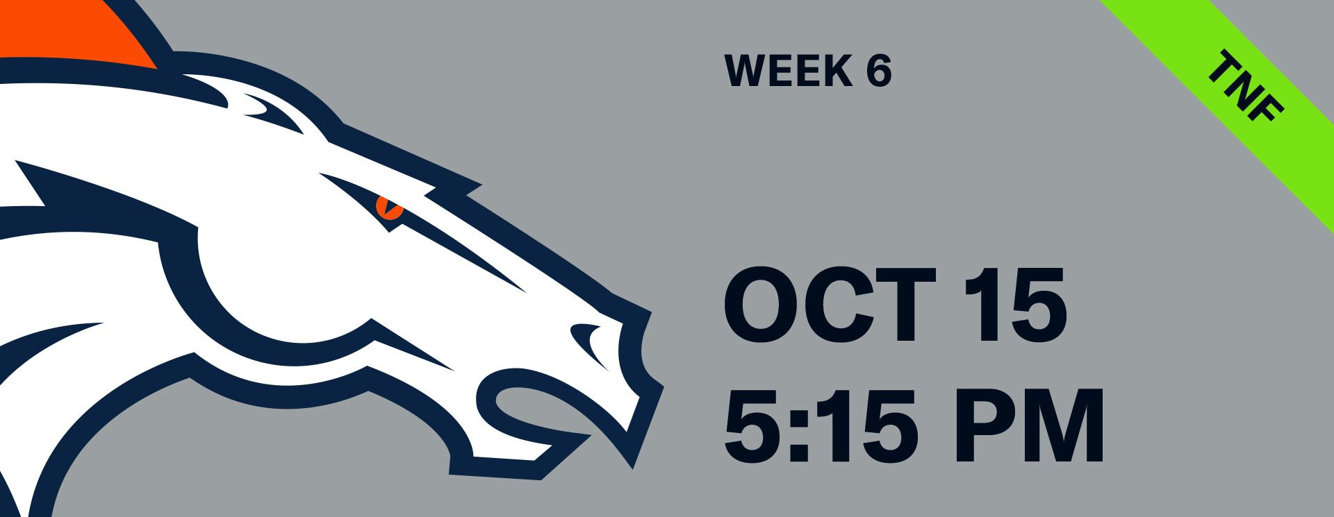 Week 6 - Denver Broncos