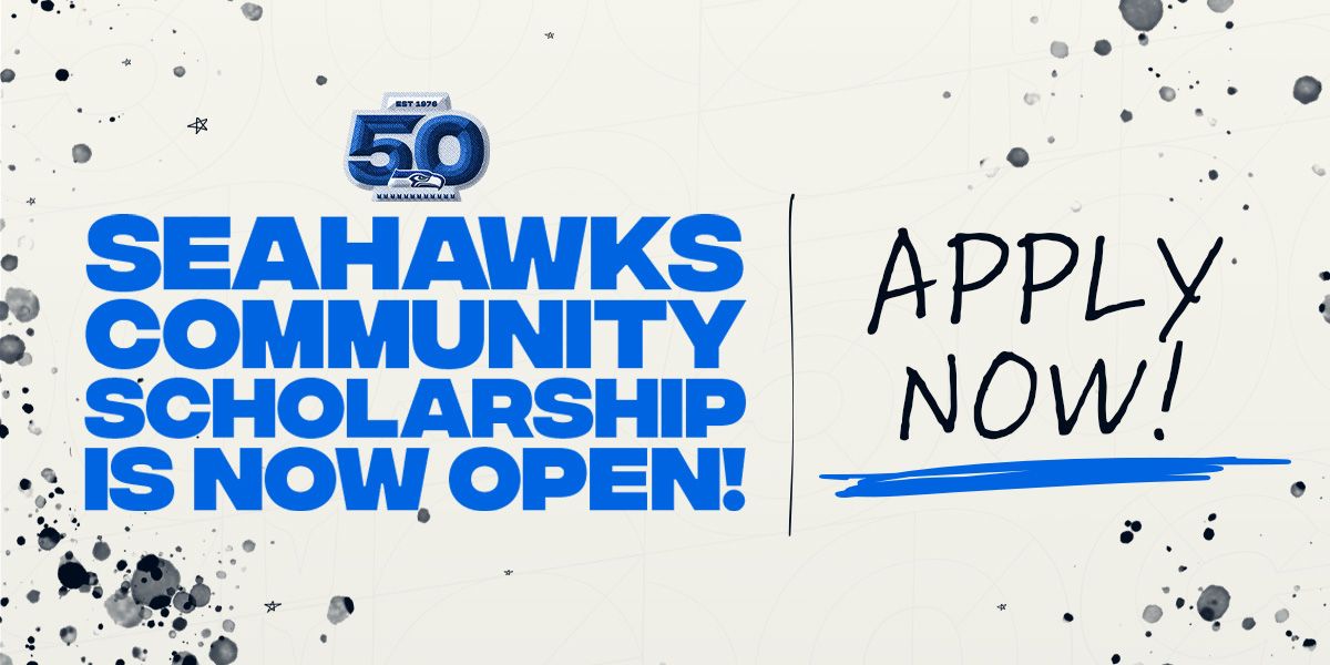 Seahawks community scholarship is now open.