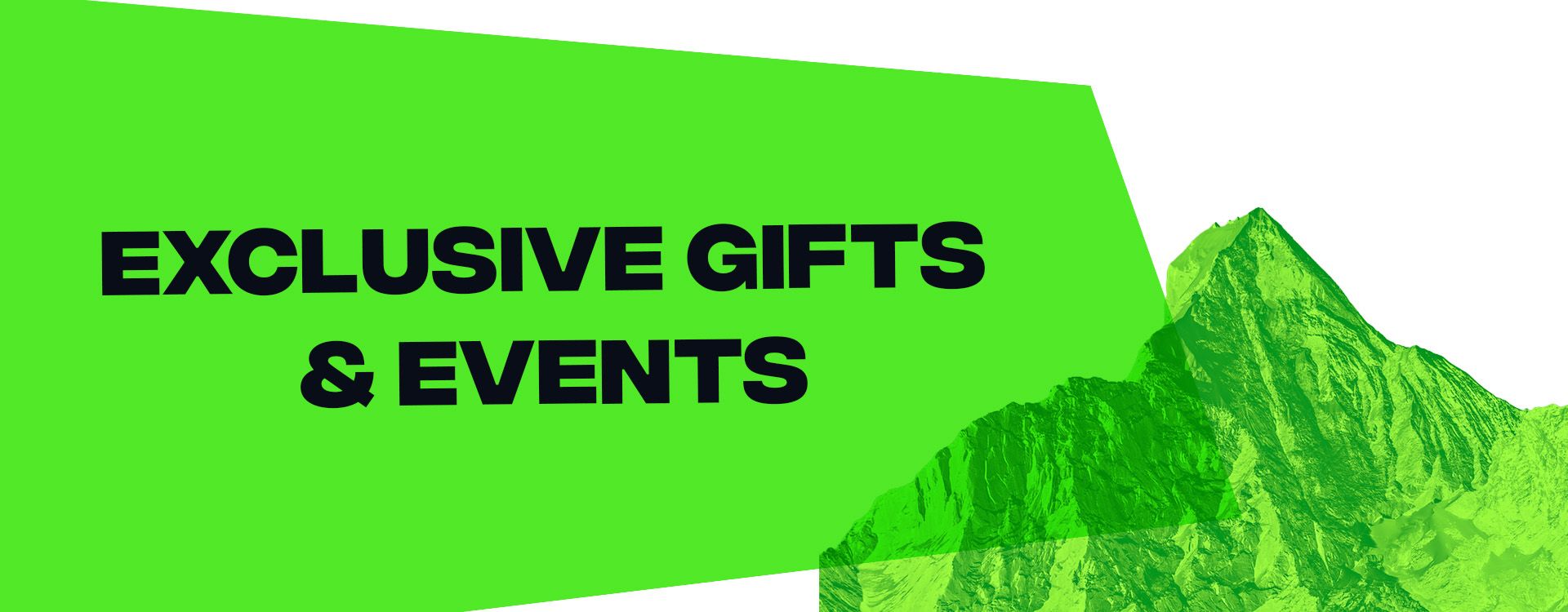 Exclusive Gifts & Events