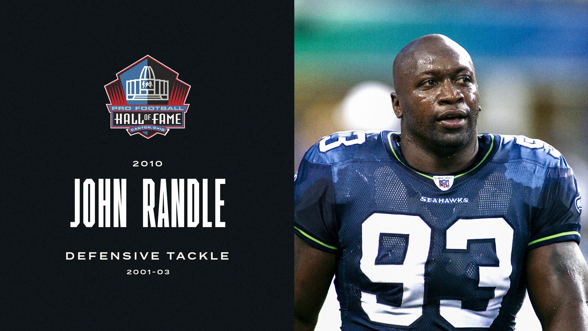 2010: John Randle, DT, 2001-03 (elected in first year of eligibility)