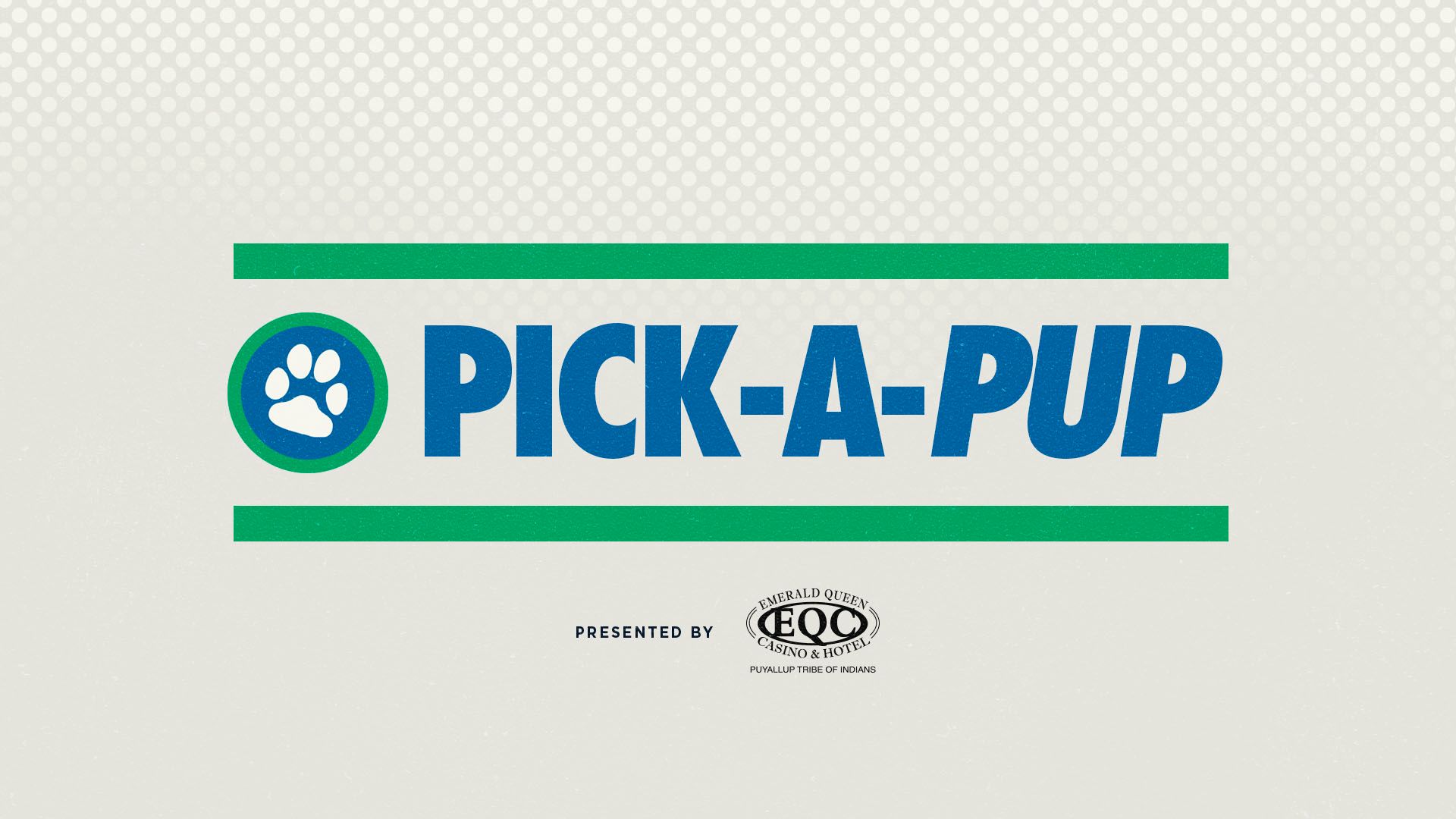 Pick-A-Pup! Presented by EQC