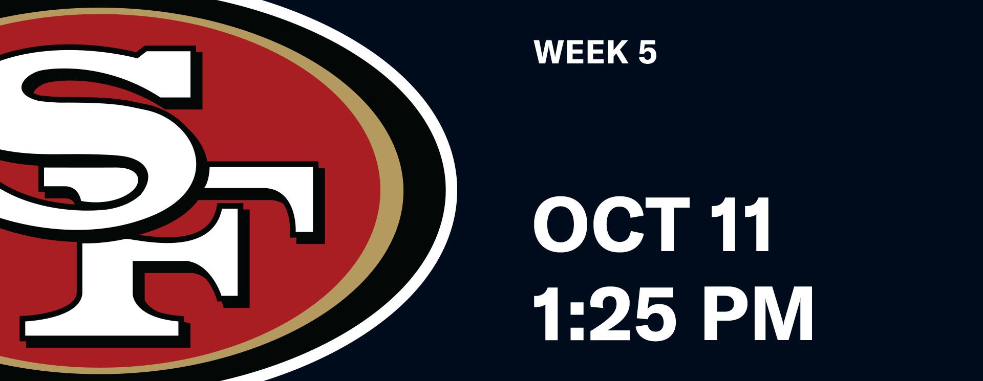 Week 5 - San Francisco 49ers