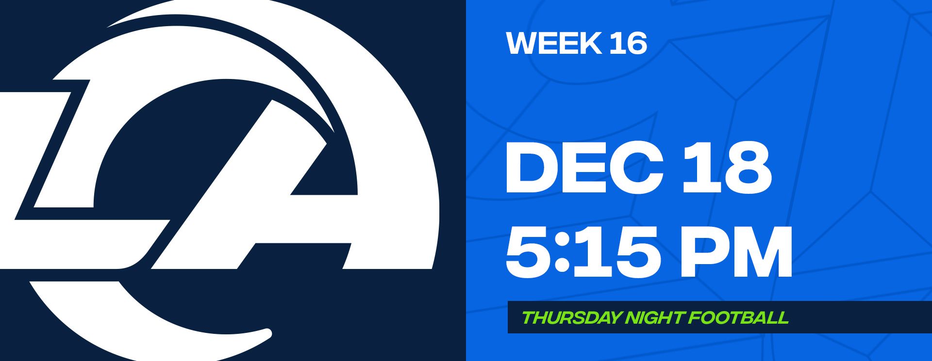 Week 16 - Los Angeles Rams