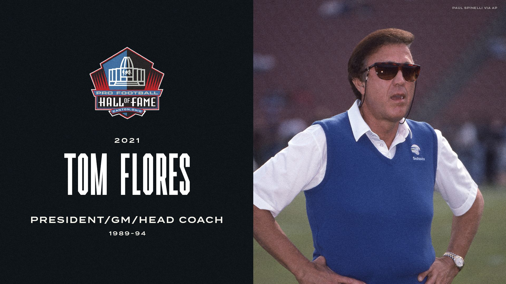 2021: Tom Flores, President/GM/Head Coach, 1989-94