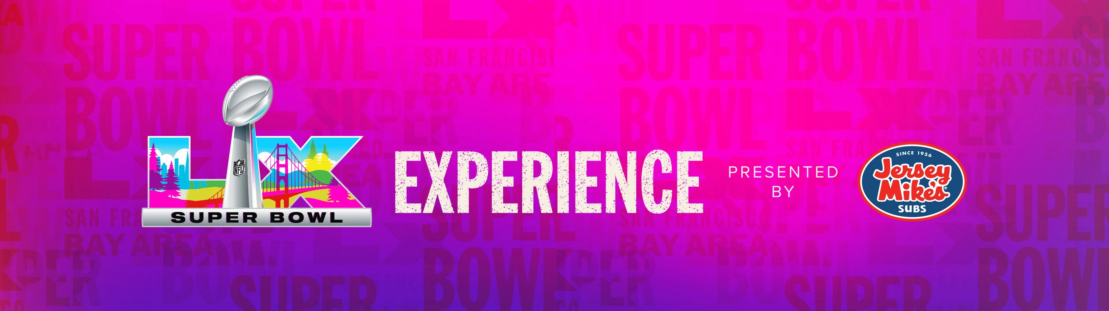 Super Bowl Experience presented by Jersey Mike's