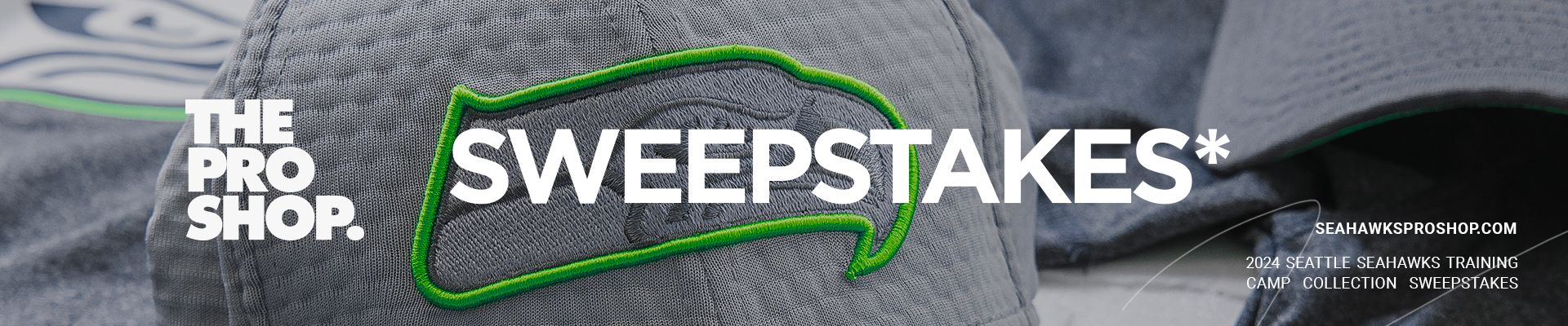 The Pro Shop 2024 Seattle Seahawks Training Camp Pro Shop Sweepstakes
