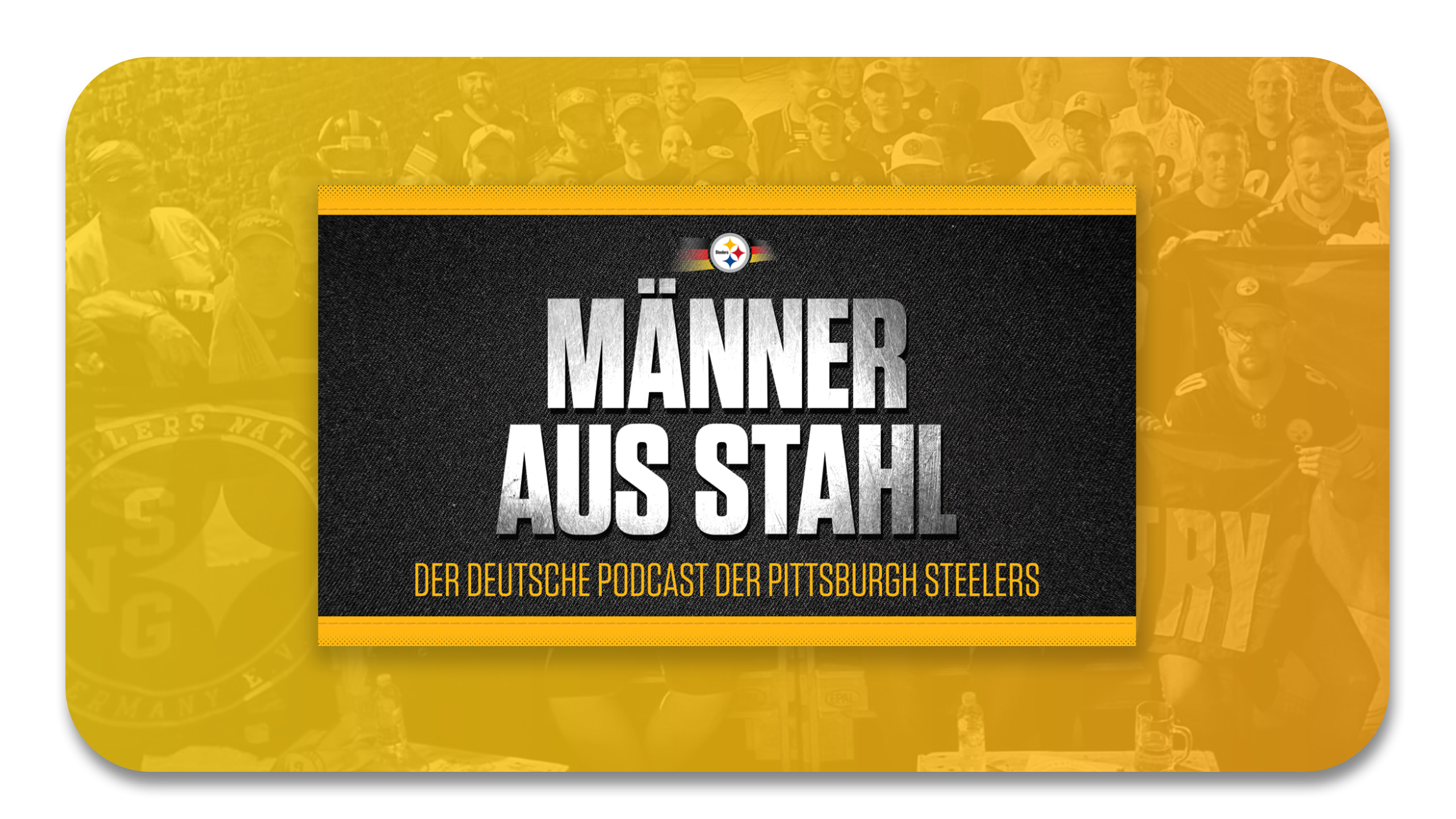 Männer aus Stahl – Der offizielle deutsche Podcast der Pittsburgh Steelers
