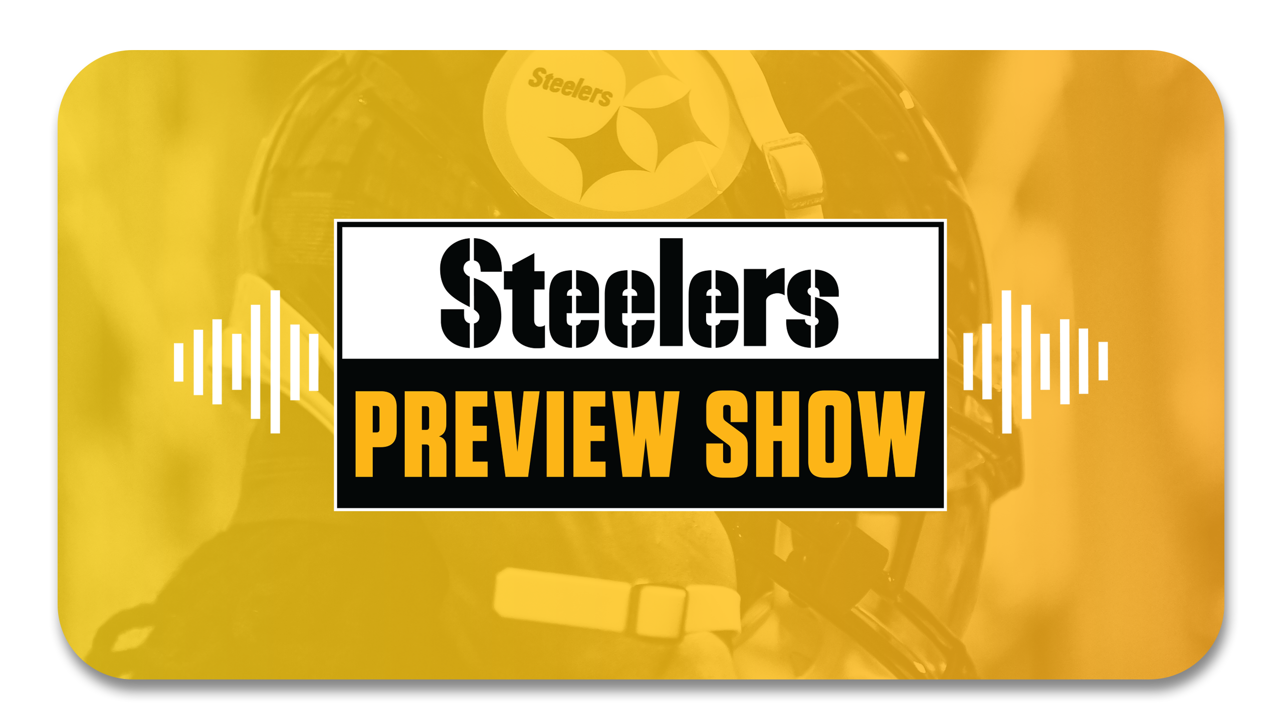 Steelers Preview Show