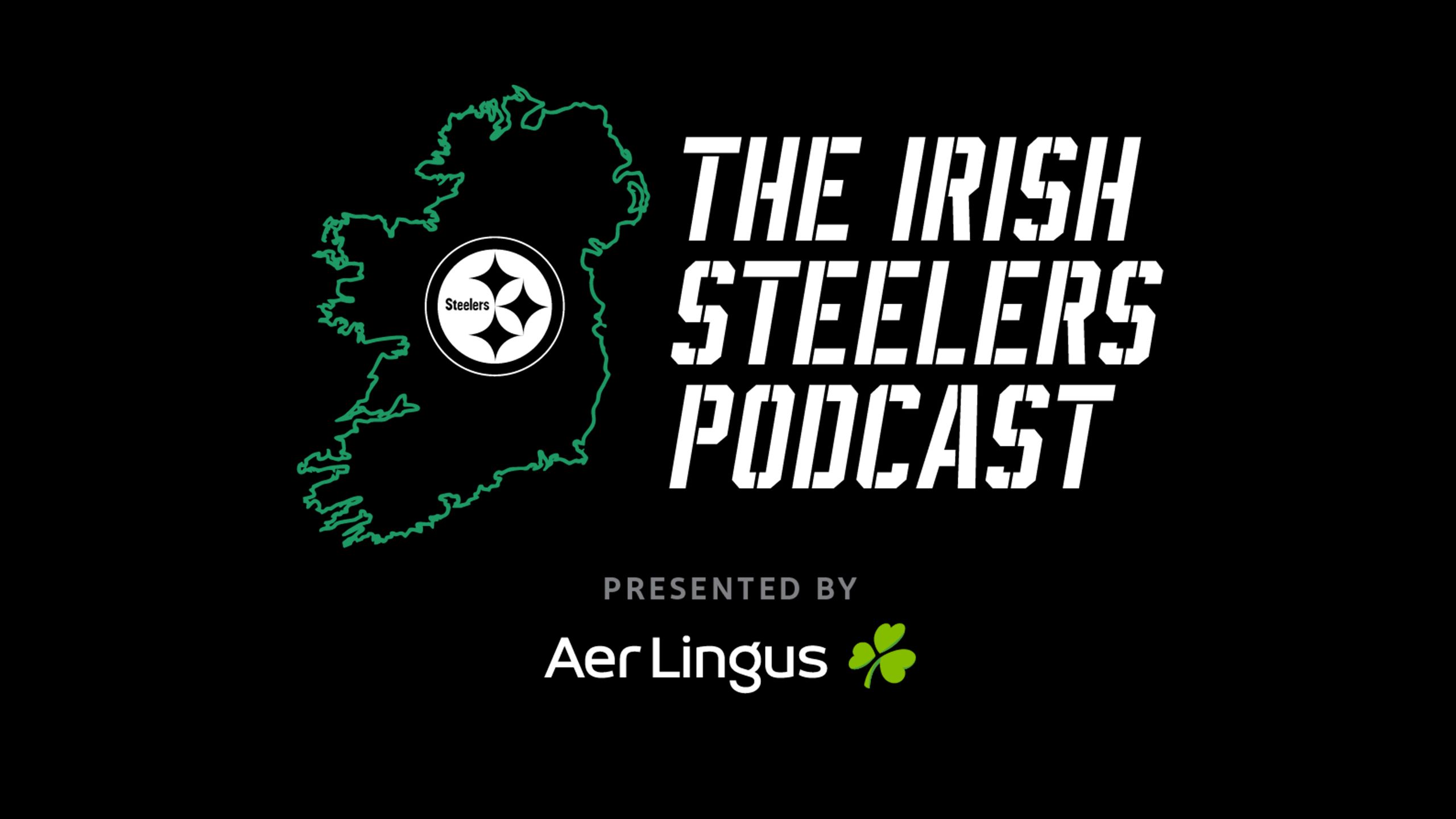 The Irish Steelers Podcast