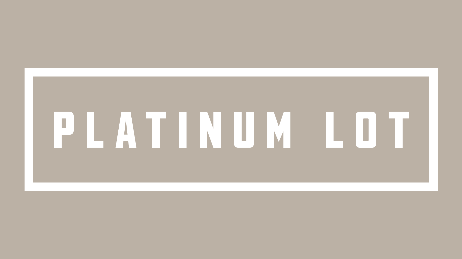 PLATINUM LOT