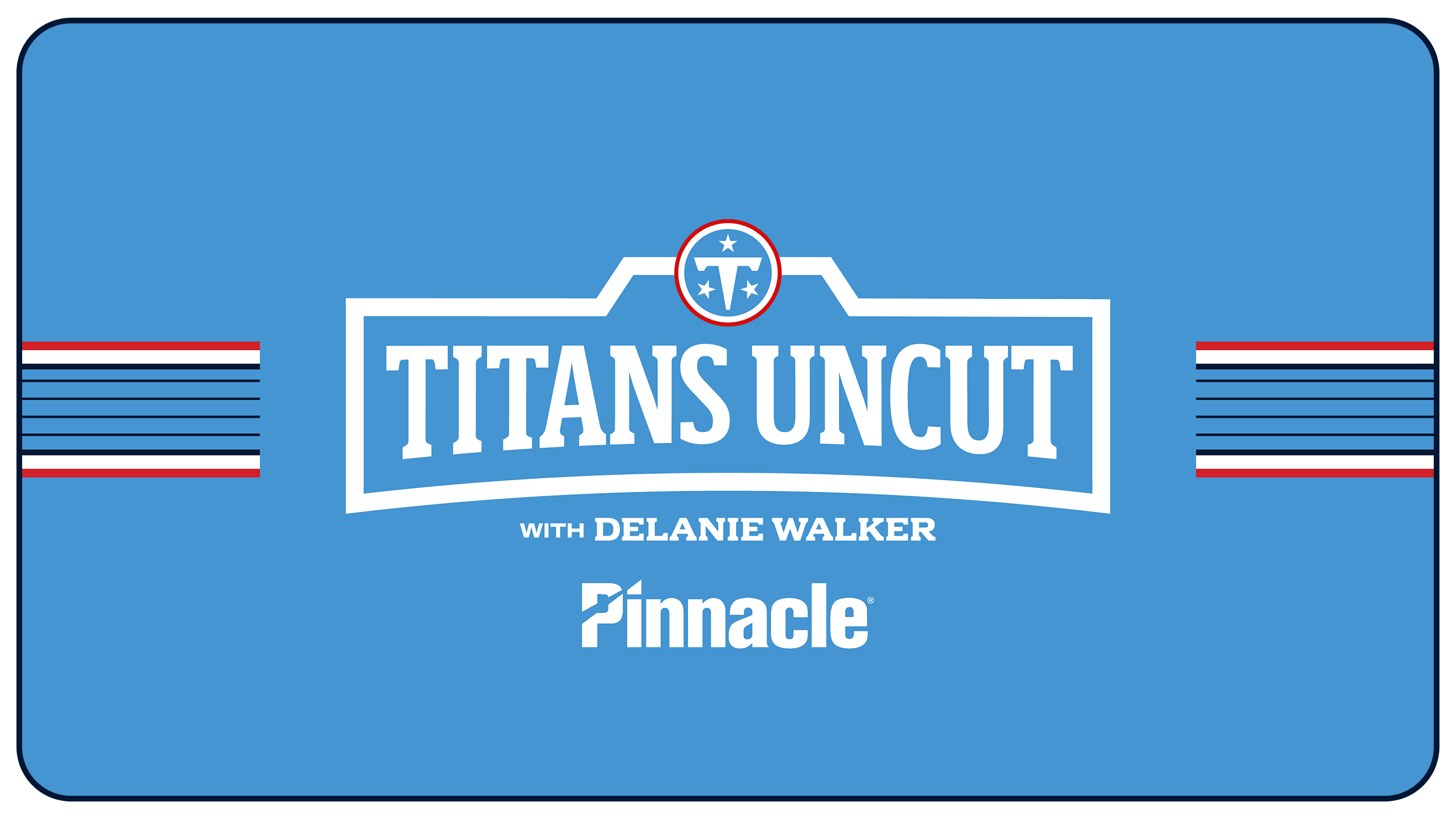 Titans Uncut with Delanie Walker
