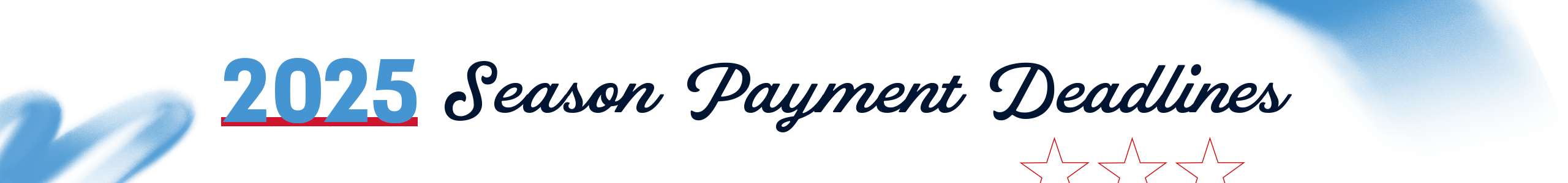 2025 Season Payment Dates