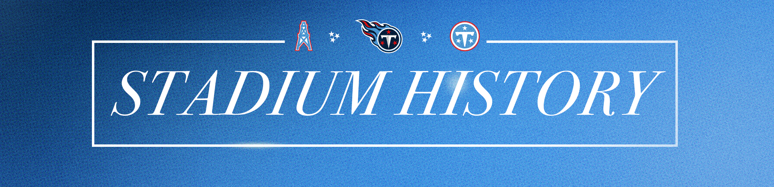STADIUM HISTORY