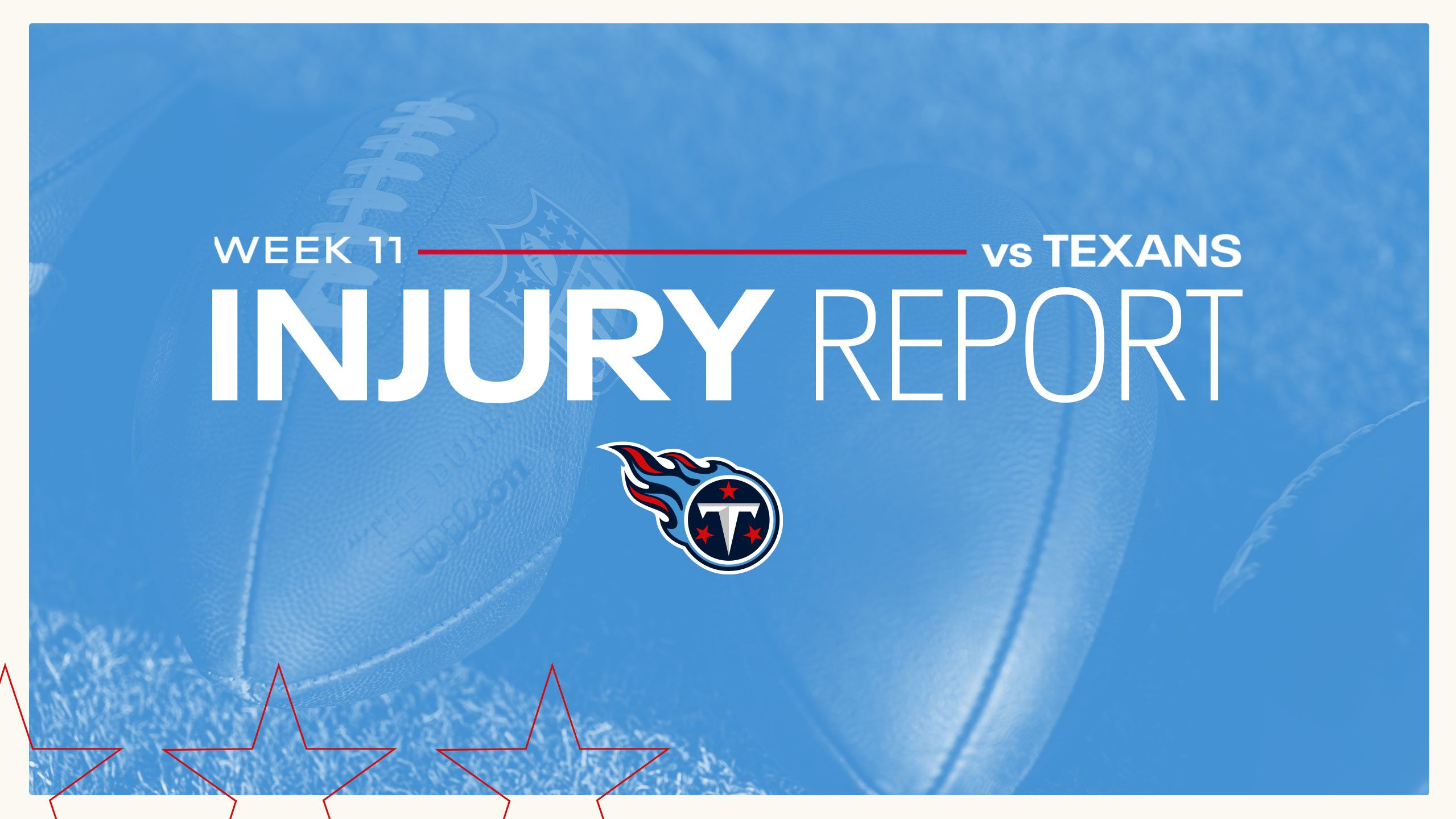 W11_HOUvsTEN_InjuryReport_16x9