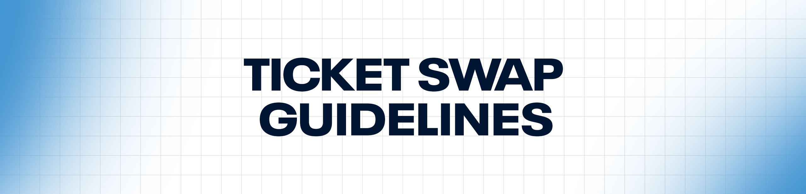 25TSER265_Ticket Swap Program_Header_2560x619_Guidelines