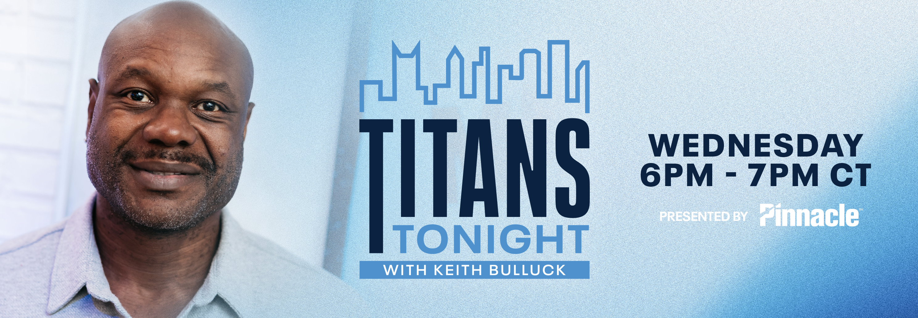 Titans Tonight with Keith Bulluck presented by Pinnacle