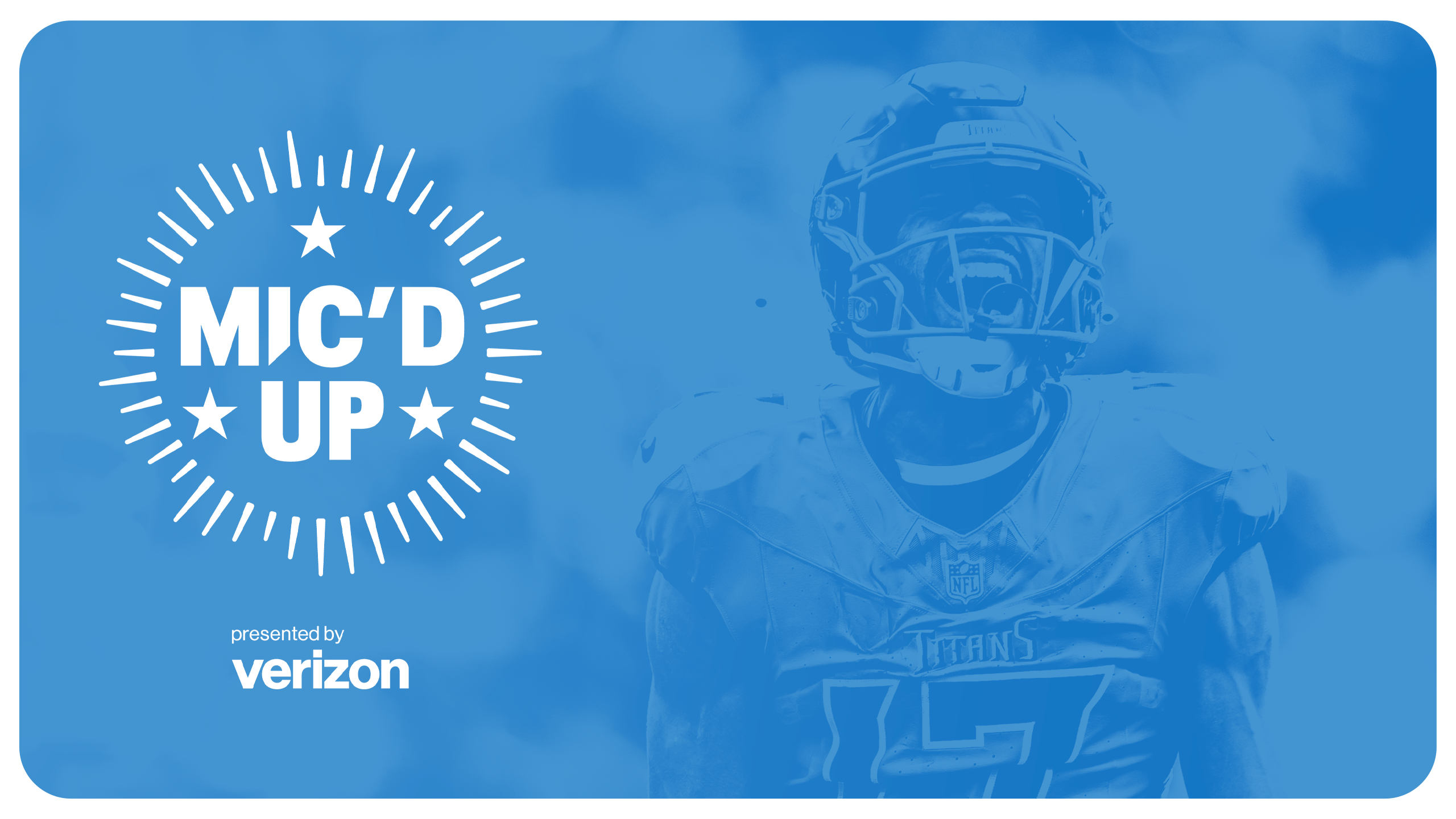 Mic'd Up presented by Verizon