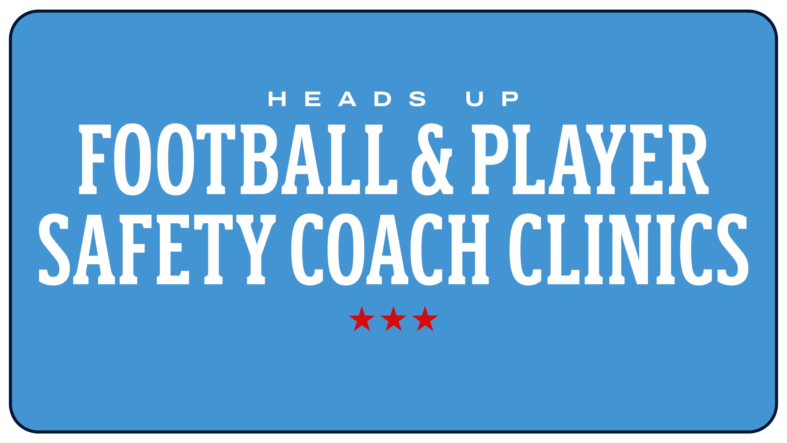Heads Up® Football and Player Safety Coach Clinics