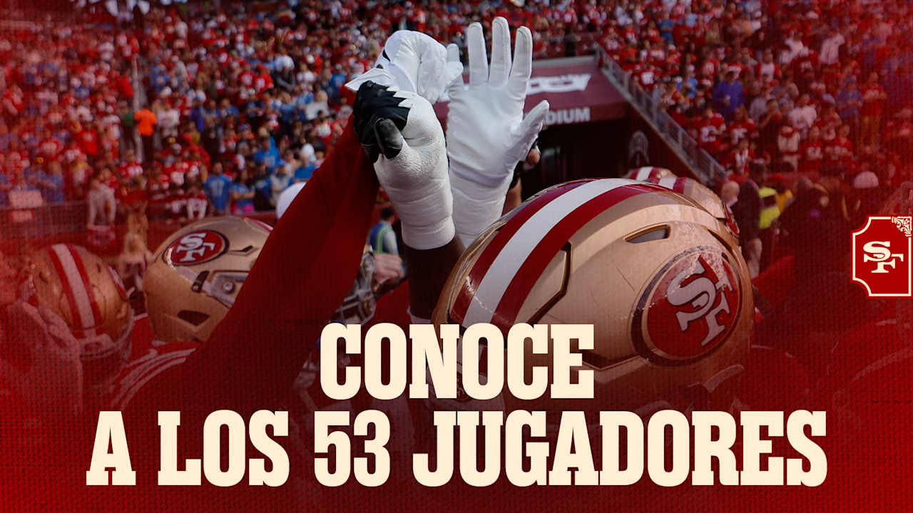 Meet the 53 players of the 49ers