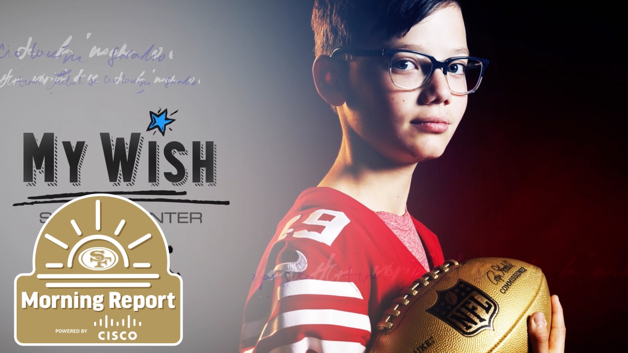 Morning Report: 49ers Make-A-Wish Kid Levi Featured on ESPN ️