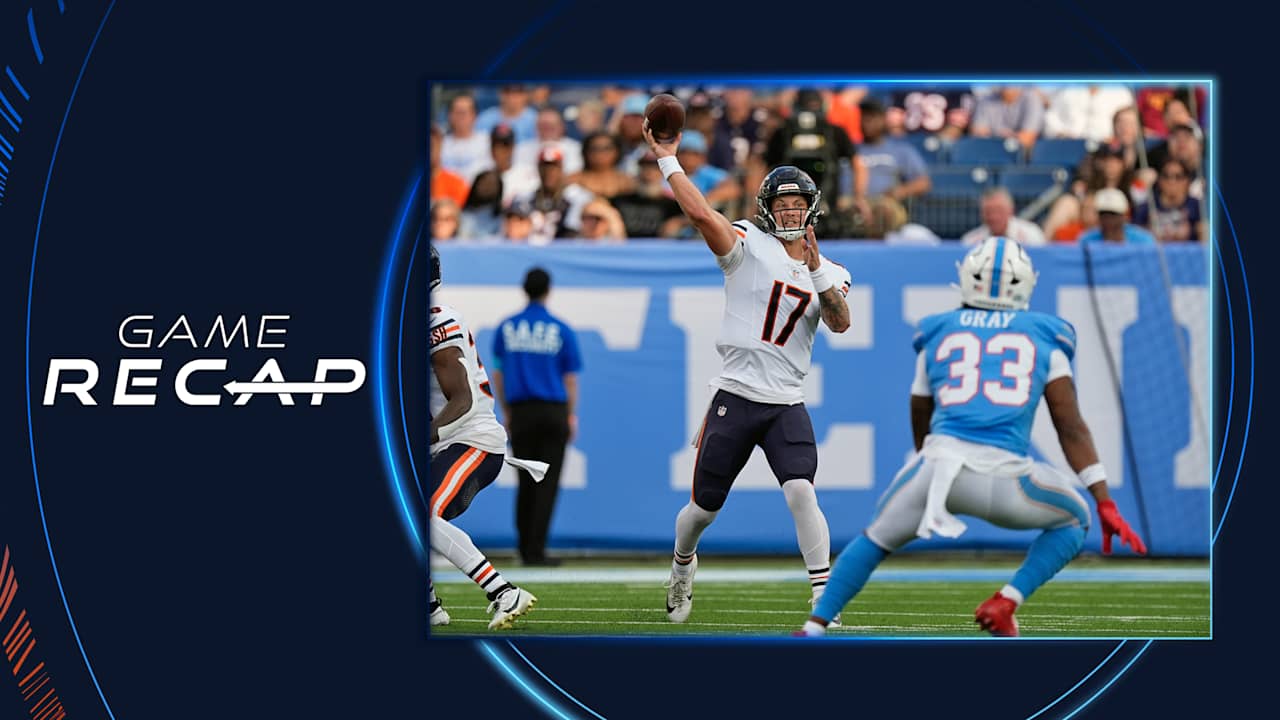 Game Recap: Bears close preseason with victory over Titans