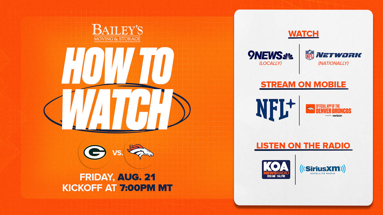Denver Broncos vs. Green Bay Packers: How to watch, listen and live stream the Broncos' Week 2 preseason game