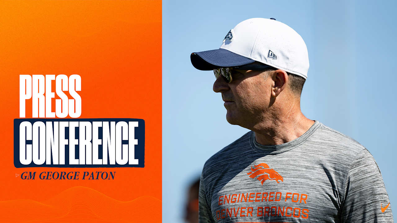 GM George Paton on his impressions of the Broncos' initial 53: 'We feel ...