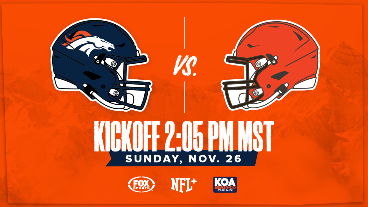 Denver Broncos vs. Cleveland Browns How to watch listen and live