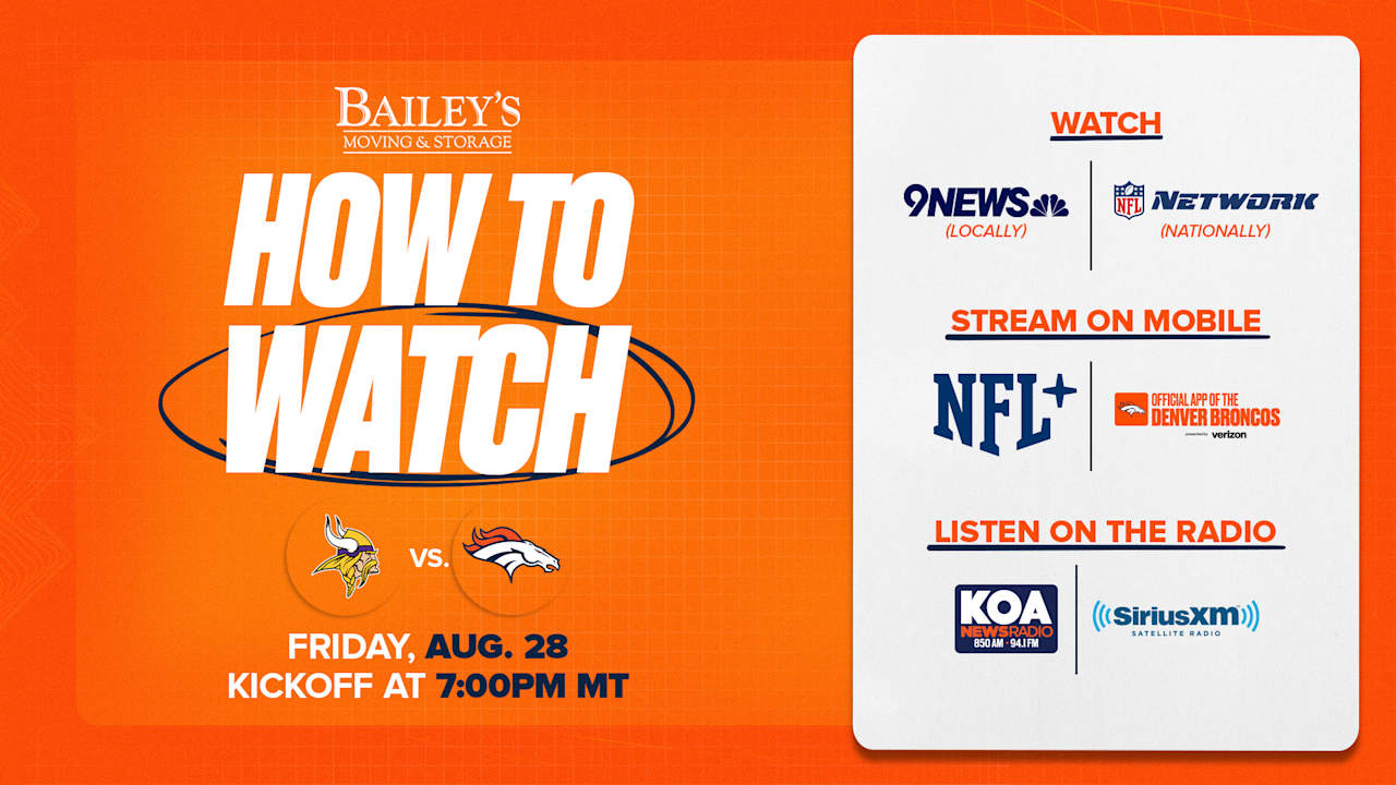 Denver Broncos vs. Minnesota Vikings: How to watch, listen and live stream the Broncos' Week 3 preseason game