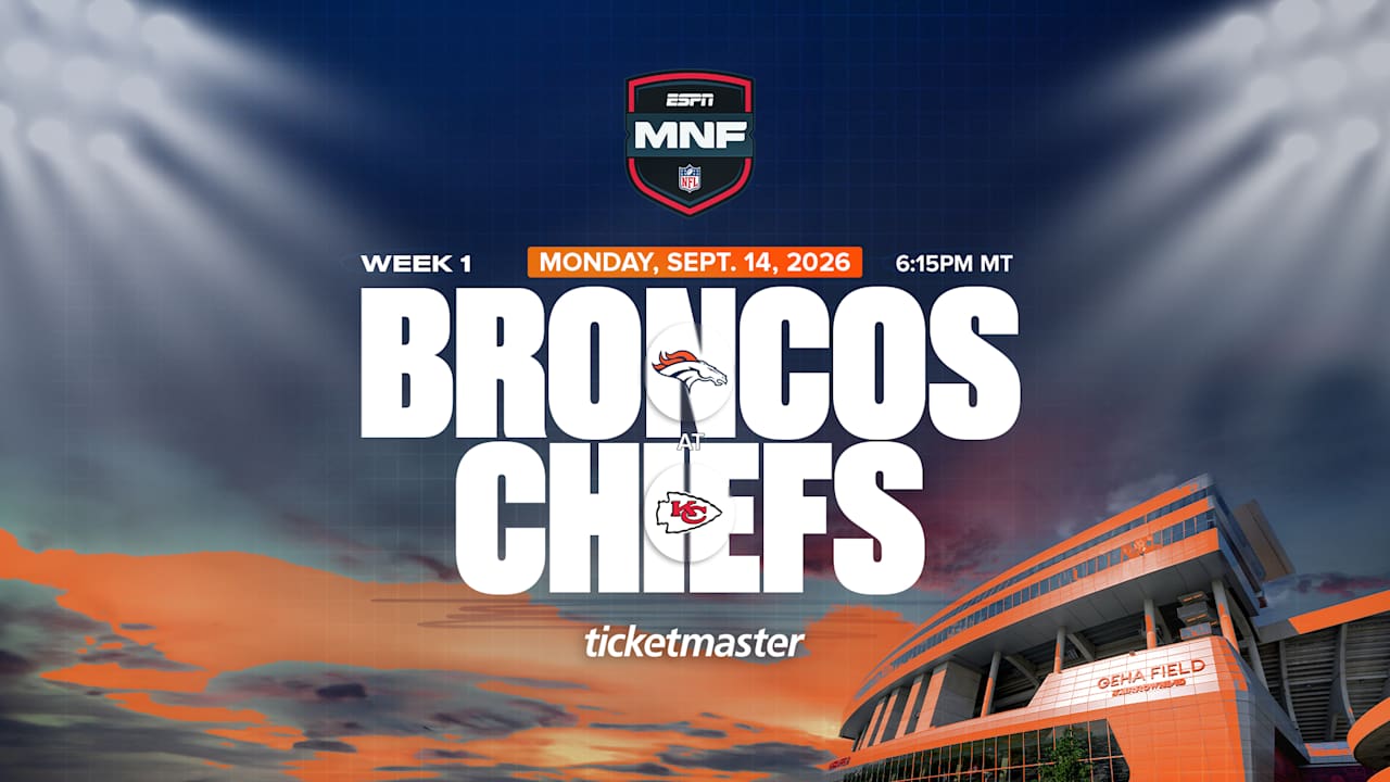 Denver Broncos to Kick Off 2026 Season with Monday Night Football Against Kansas City Chiefs