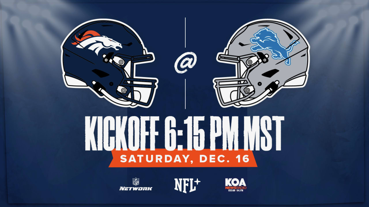 Broncos’ Week 15 game vs. Lions set for primetime slot on Saturday