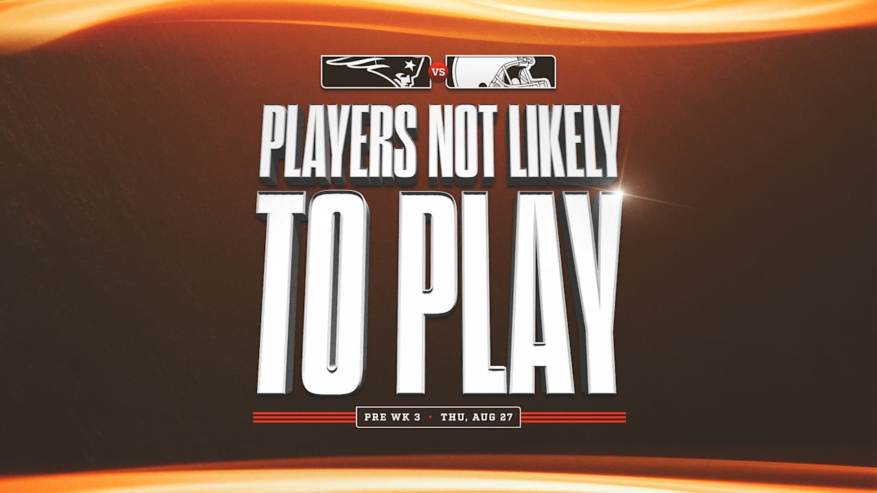 Cleveland Browns vs. Patriots Preseason: Who Is Playing and Resting