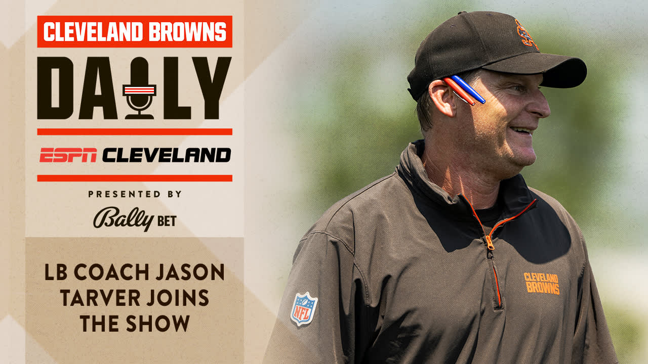 LB Coach Jason Tarver Joins the Show - Cleveland Browns Daily